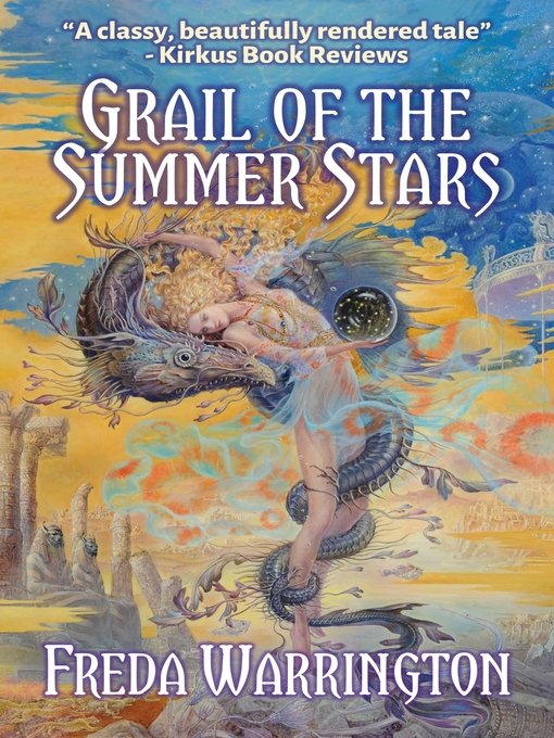 Title details for Grail of the Summer Stars by Freda Warrington - Available